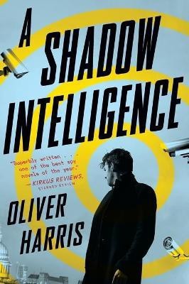 A Shadow Intelligence(English, Paperback, Harris Oliver)