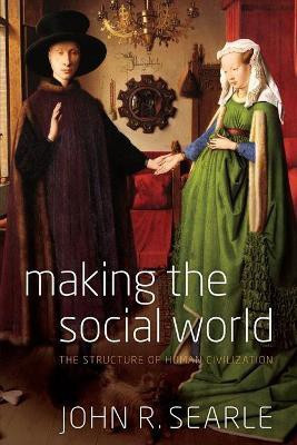 Making the Social World(English, Paperback, Searle John Professor of Philosophy)