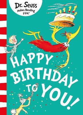 Happy Birthday to You!(English, Paperback, Seuss Dr.)