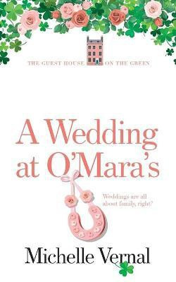 A Wedding at O'Mara's(English, Paperback, Vernal Michelle)