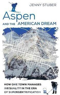 Aspen and the American Dream(English, Hardcover, Stuber Jenny)