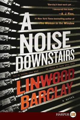A Noise Downstairs(English, Paperback, Barclay Linwood)