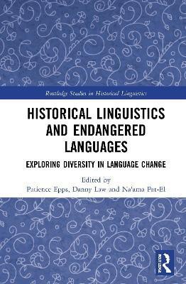 Historical Linguistics and Endangered Languages(English, Paperback, unknown)