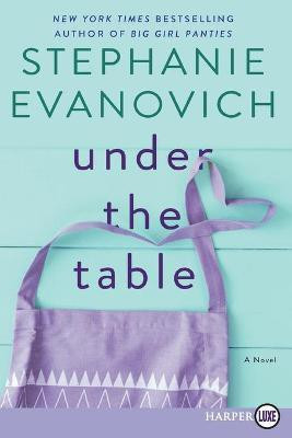 Under The Table [Large Print](English, Paperback, Evanovich Stephanie)