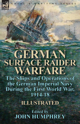 German Surface Raider Warfare(English, Paperback, Humphrey John Professor)