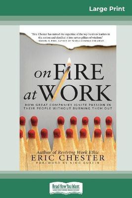 On Fire at Work(English, Paperback, Chester Eric)