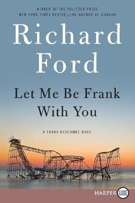 Let Me Be Frank with You(English, Paperback, Ford Richard)
