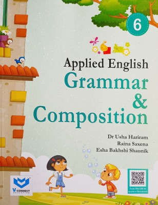 Applied English Grammar And Composition Class 6(Paperback, Dr Usha Hariram, Raina Saxena, Esha Bakhshi Shaunik)