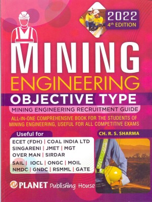 Mining Engineering Objective Type Mining Engineering Recruitment Guide( All In One Comprehensive Book For The Students Of Mining Engineering.use Full For All Competititve Mining Exams(Paperback, CH.R.S.SHARMA)