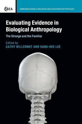 Evaluating Evidence in Biological Anthropology(English, Hardcover, unknown)