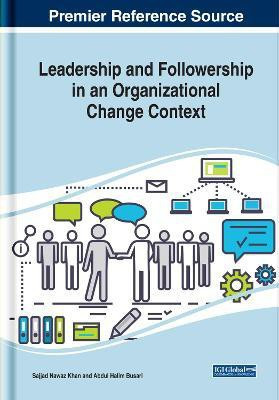 Leadership and Followership in an Organizational Change Context(English, Electronic book text, unknown)