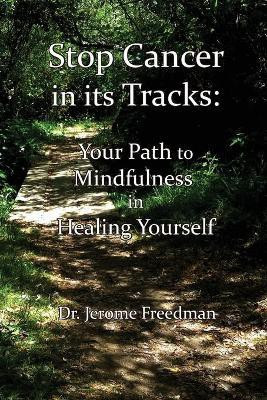 Stop Cancer in its Tracks(English, Paperback, Freedman Jerome)