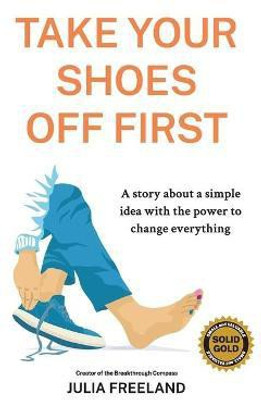 Take Your Shoes Off First(English, Paperback, Freeland Julia)