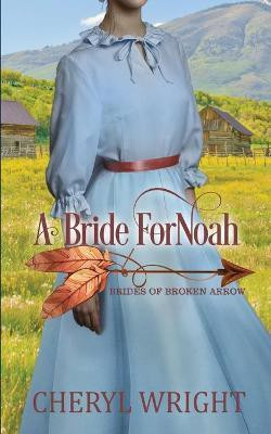 A Bride for Noah(English, Paperback, Wright Cheryl)