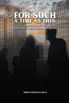 For Such a Time as This(English, Paperback, Clark Ernest II)