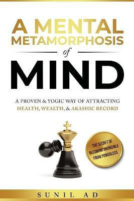 A Mental Metamorphosis of Mind(English, Paperback, Ad Sunil)