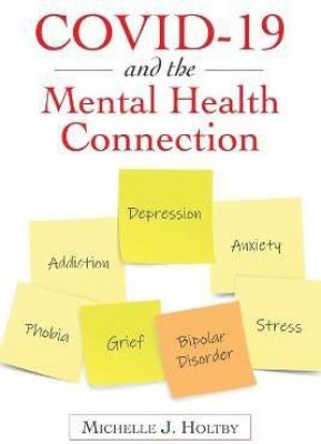 Covid-19 and the Mental Health Connection(English, Paperback, Holtby Michelle J)