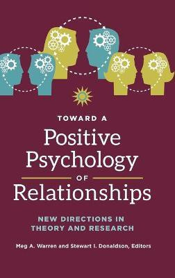 Toward a Positive Psychology of Relationships(English, Hardcover, unknown)