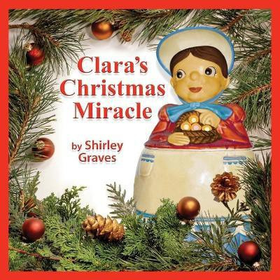 Clara's Christmas Miracle(English, Paperback, Graves Shirley)