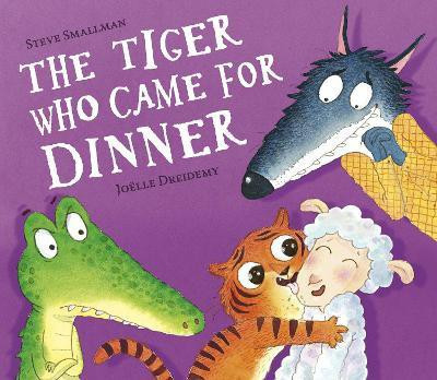 The Tiger Who Came for Dinner(English, Hardcover, Smallman Steve)