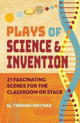Plays of Science and Discovery(English, Paperback, Hischak Thomas)