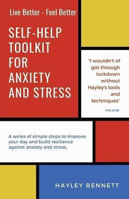 Self-Help Toolkit For Anxiety And Stress(English, Paperback, Bennett Hayley)