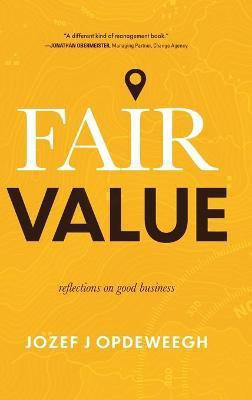 Fair Value(English, Hardcover, Opdeweegh Jozef)