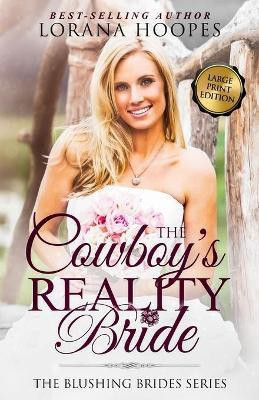 The Cowboy's Reality Bride Large Print(English, Paperback, Hoopes Lorana)
