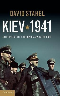Kiev 1941(English, Hardcover, Stahel David)