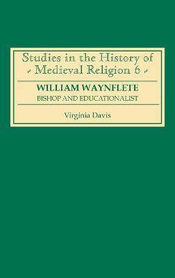William Waynflete(English, Hardcover, Davis Virginia)
