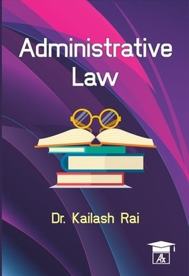 Administrative Law 9/e(Paperback, Rai K)