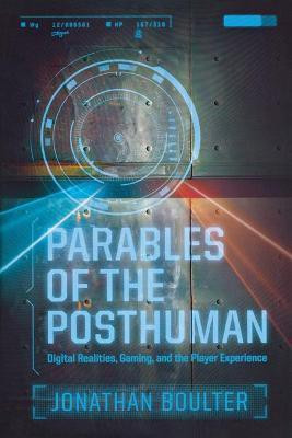 Parables of the Posthuman(English, Paperback, Boulter Jonathan)