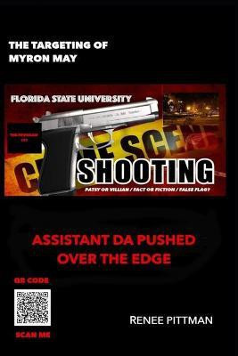The Targeting of Myron May - Florida State University Gunman(English, Paperback, Pittman Renee)