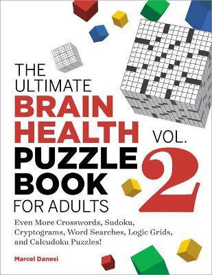 The Ultimate Brain Health Puzzle Book for Adults, Vol. 2(English, Paperback, Danesi Marcel)