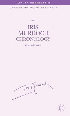 An Iris Murdoch Chronology(English, Hardcover, Purton V.)