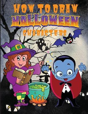 How to Draw Halloween Characters ����(English, Paperback, Wilrose Philippa)