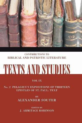 Pelagius's Expositions of Thirteen Epistles of St. Paul. II(English, Paperback, Souter Alexander)