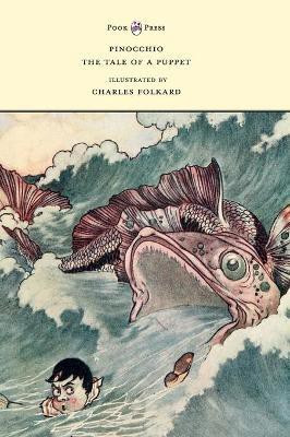 Pinocchio - The Tale of a Puppet - Illustrated by Charles Folkard(English, Hardcover, Collodi Carlo)