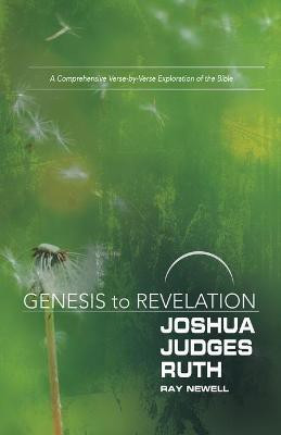 Genesis to Revelation: Joshua, Judges, Ruth Participant Book(English, Paperback, Newell Ray)