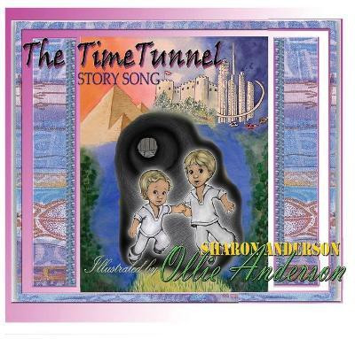 The time tunnel story song(English, Paperback, Anderson Sharon L)