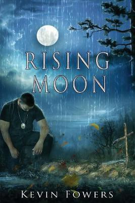 Rising Moon(English, Paperback, Fowers Kevin Blake)