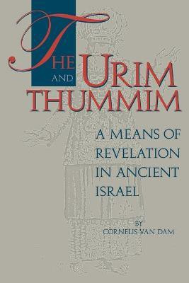 The Urim and Thummim(English, Paperback, Van Dam Cornelis)