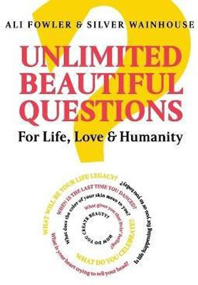 Unlimited Beautiful Questions(English, Paperback, Fowler Ali)
