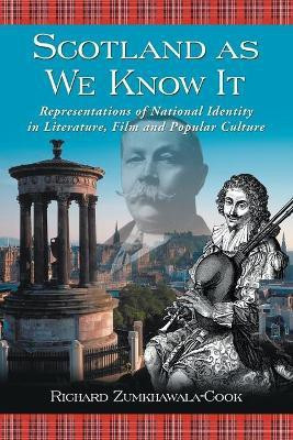 Scotland as We Know It(English, Paperback, Zumkhawala-Cook Richard)