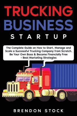 Trucking Business Startup(English, Paperback, Stock Brendon)