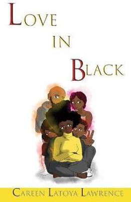 Love in Black(English, Hardcover, Lawrence Careen Latoya)