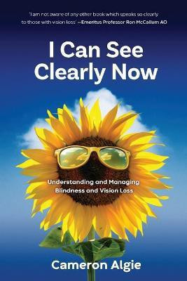 I Can See Clearly Now(English, Paperback, Algie Cameron)