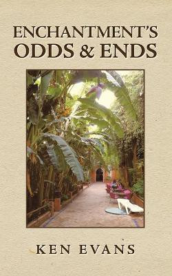 Enchantment's Odds & Ends(English, Paperback, Evans Ken)