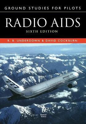 Ground Studies for Pilots: Radio Aids Sixth Edition(English, Paperback, R. B. Underdown David)