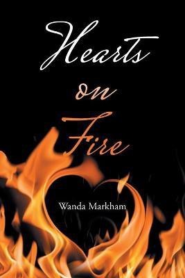 Hearts on Fire(English, Paperback, Markham Wanda)